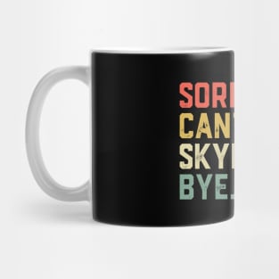 Sorry Cant Skydiving Bye Parachuting Mug